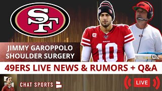 49ers Report: Live News On Jimmy Garoppolo's Shoulder Surgery + Q&A w/ Chase Senior (Mar. 1)