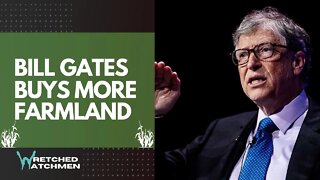 Bill Gates Buys More Farmland