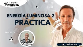 Energía Luminosa 2. Práctica con Dr. José Osuna