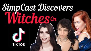 Simpcast Girls Discover the TikTok Witches! Chrissie Mayr, Brittany Venti, LeeAnn Star, Anna TSWG