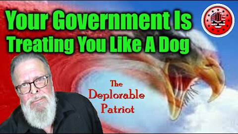 Your Government Is Treating You Like A Dog