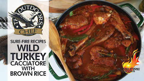 Wild Turkey Cacciatore and Brown Rice with The Outdoors Chef