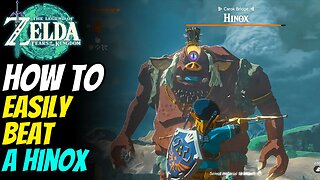 How to Easily Beat a Hinox | The Legend of Zelda: Tears of the Kingdom