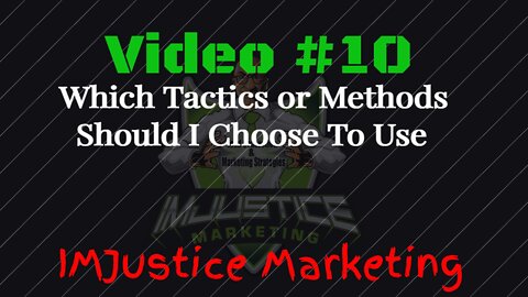 Which Marketing or Advertising Methods (or tactics) Should I Use?
