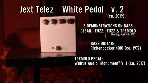 Jext Telez "White Pedal" V. 2 & Rickenbacker 4001 bass & Walrus Audio Monument V. 1 harmonic tremolo