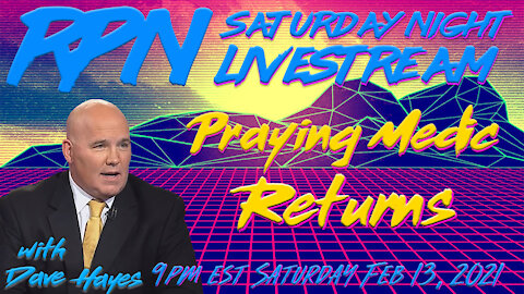 Praying Medic Returns with RP78 on Saturday Night Livestream