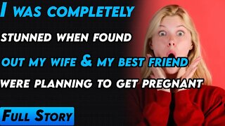 I Was Completely Stunned When Found Out My Wife & Best Friend Were Planning To Get Pregnant