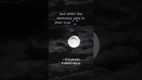 The Quote Of —Elisabeth Kubler Ross #shorts #reels #elisabethkubler