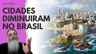 CENSO mostra que BRASIL CRESCEU POUCO e CIDADES diminuiram de TAMANHO mas QUEREM MANTER a GRANA