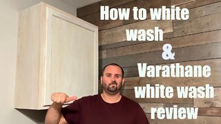 How to white wash bare wood and Varathane white wash review