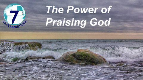 The Power of Praising God