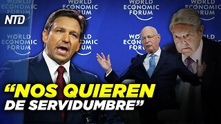 Comentarios sobre el Foro Económico Mundial; Proponen quitar poder a agencias federales NTD Día [17]