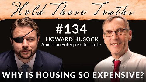Why Is Housing So Expensive? | Howard Husock