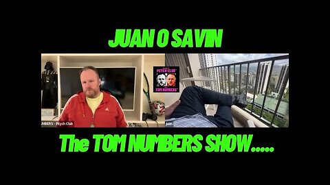 JUAN O SAVIN on The TOM NUMBERS Show…..