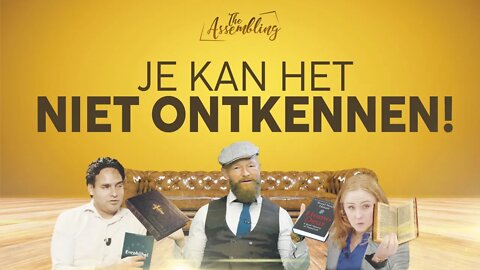 JE KAN HET NIET ONTKENNEN | The Assembling