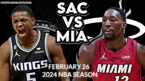 Triple Double | Miami Heat vs Sacramento Kings Full Game Highlights | Feb 26 | 2024 NBA Season