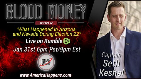 Blood Money Episode 32 with Seth Keshel "What Happened In Arizona and Nevada during Election 22"