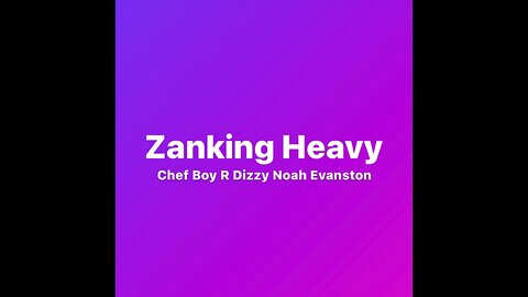 Chef Boy R Dizzy Noah Evanston d(O_o)b Zanking Heavy d(O_o)b Produced By d(O_o)b Dizzy Visionz