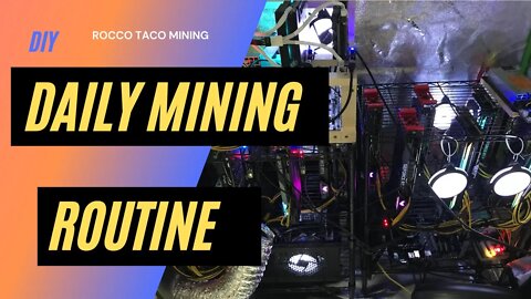 My Daily Crypto Mining Routine