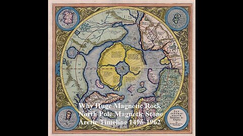 Why Huge Magnetic Rock North Pole Magnetic Stone An Arctic Timeline 1496-1962