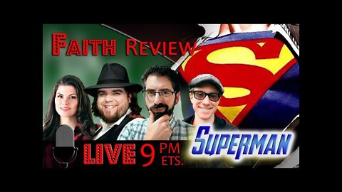 Live! podcast/show #Faith Review. Superheroes month. #Superman