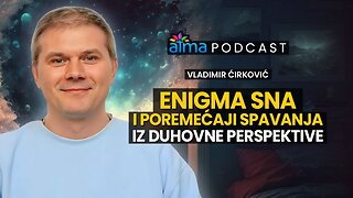 ENIGMA SNA I POREMEĆAJI SPAVANJA IZ DUHOVNE PERSPEKTIVE _ VLADIMIR ĆIRKOVIĆ (SSRF)