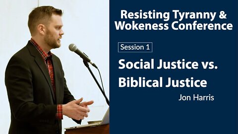 Social Justice vs. Biblical Justice | with Jon Harris