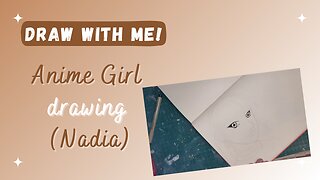 Draw With Me! - Anime Girl Portrait (Nadia) (with ambient music)