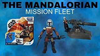 Star Wars The Mandalorian and E-Web Cannon Mission Fleet.