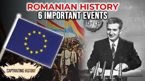 Romania: 6 Major Historical Events