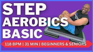 Old School Step Aerobics Basic Beginners + Abs | 118 BPM | 31 Min | 2000 Steps* | Senior Friendly