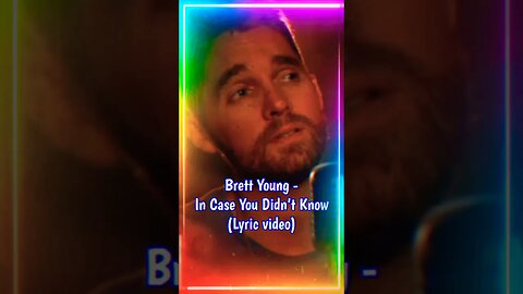 Brett Young - In Case You Didn’t Know (Lyrics) #countrymusic #trending #shorts