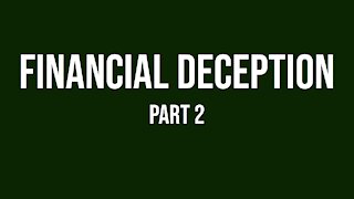 Financial Deception Part 2 - Chapter 1-7