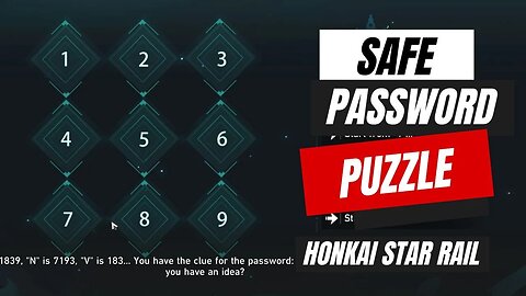 Open The Safe And Take Out The Deed Password | Honkai Star Rail