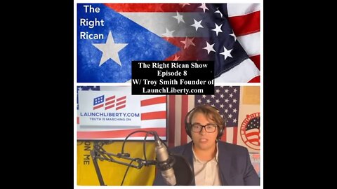 The Right Rican Show Ep. 9 W/ Troy Smith