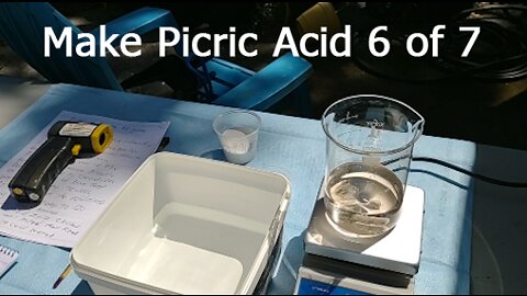 How to Make Picric Acid Short Vid 6 of 7