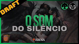 O Som do Silêncio | Draft Rápido de Terras Selvagens de Eldraine no MTG Arena