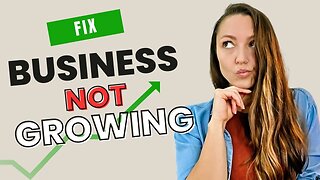 Why your business is not growing (and how to fix it)
