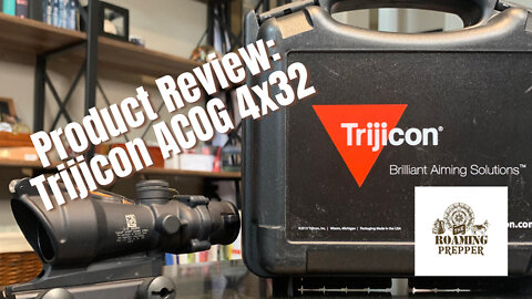 Product Review - Trijicon ACOG 4x32