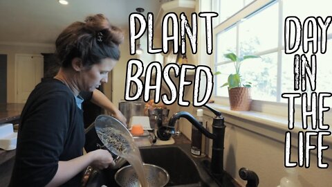 One Day At A Time/ Large Family/ Plant Based Day in The Life