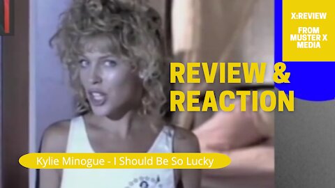 Review and Reaction: Kylie Minogue - I Should Be So Lucky