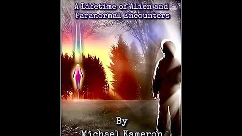 High Strangeness: A lifetime of Alien & Paranormal Encounters, Michael Kameron - TSP#778
