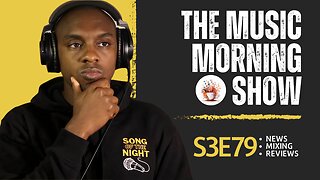 The Music Morning Show: Reviewing Your Music Live! - S3E79