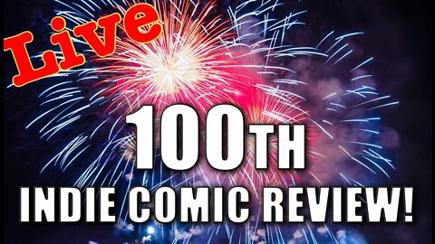 Comic Chat Authority's 100th Comic Review Show