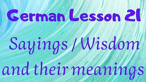 German Sayings Lesson 21