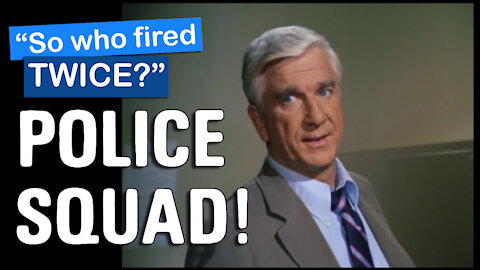 Police Squad Best Moment - Leslie Neilsen and Alan North - Who fired twice?