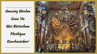 Wat Mettatham Photiyan วัดเมตตาธรรม Kanchantaburi Thailand - Amazing Carved Wooden Statues