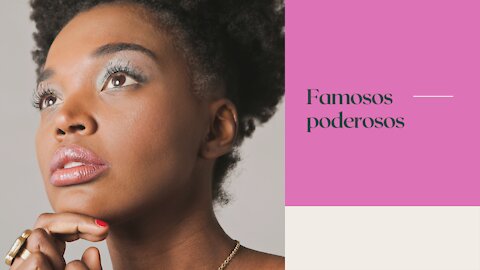 Famosos poderosos