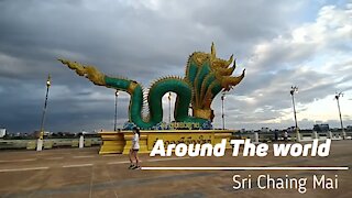 Around the world - Sri Chaing Mai TH