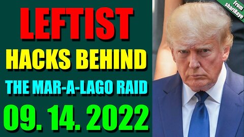 SHARIRAYE UPDATE TODAY (SEPT 14, 2022) - LEFTIST HACKS BEHIND THE MAR-A-LAGO RAID